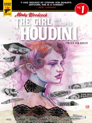 cover image of Minky Woodcock: The Girl Who Handcuffed Houdini (2017), Issue 1
